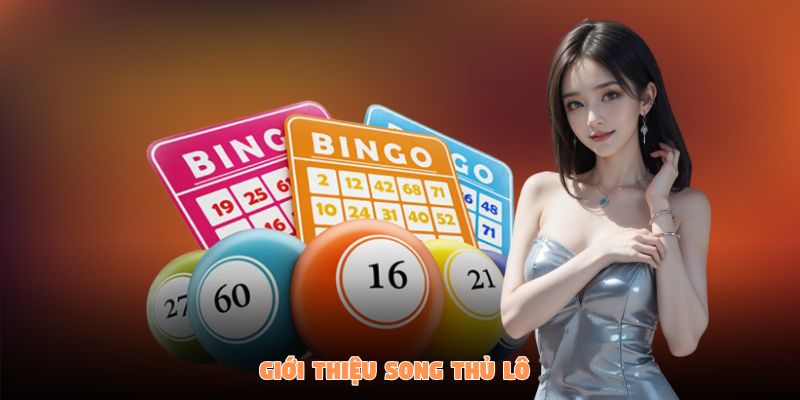 Giới thiệu về khái niệm song thủ lô là gì